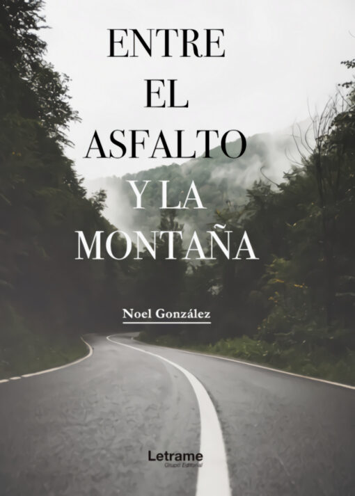 Entre el asfalto y la montaña