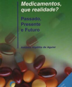Medicamentos, que Realidade?