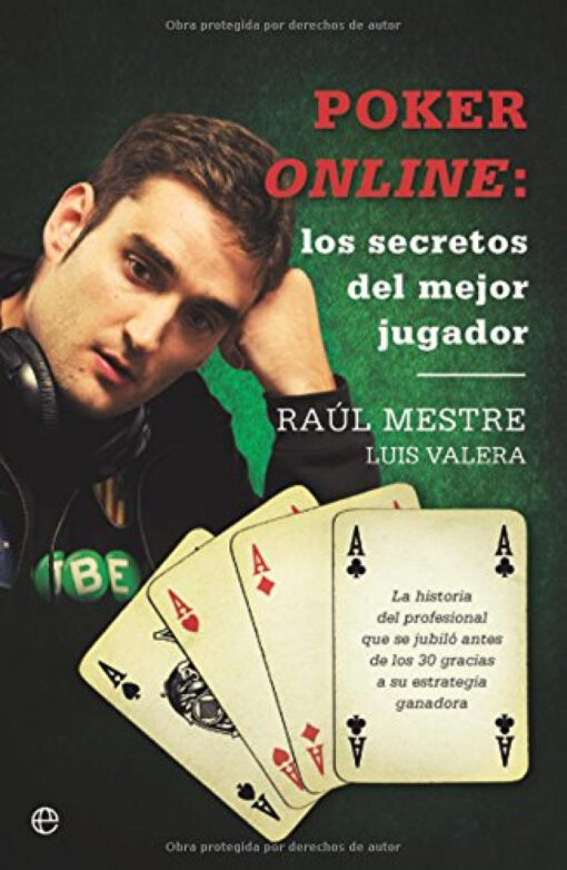 Poker online: los secretos del mejor jugador