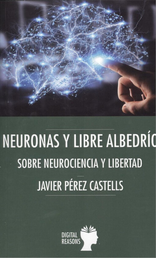 NEURONAS Y LIBRE ALBEDRÍO