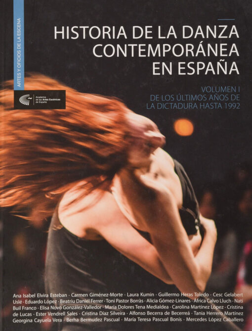 Historia de la danza contemporánea en España. Volumen I.