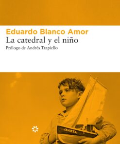 LA CATEDRAL Y EL NIÑO