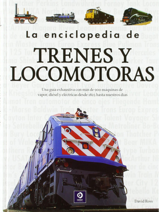 La enciclopedia de trenes y locomotoras