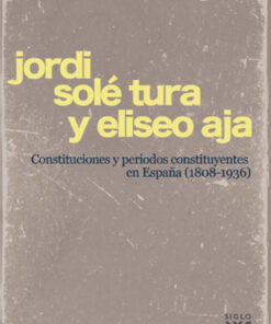 Constituciones y períodos constituyentes en España (1808-1936)