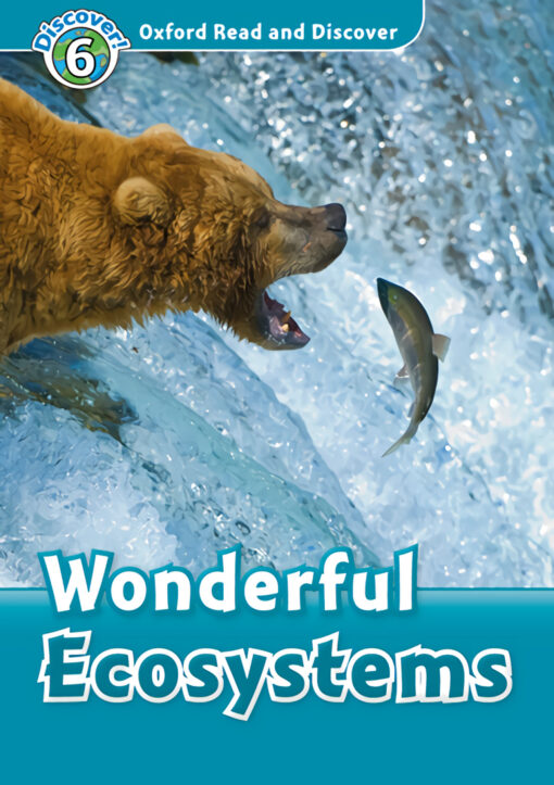 Oxford Read and Discover 6. Wonderful Ecosystems MP3 Pack