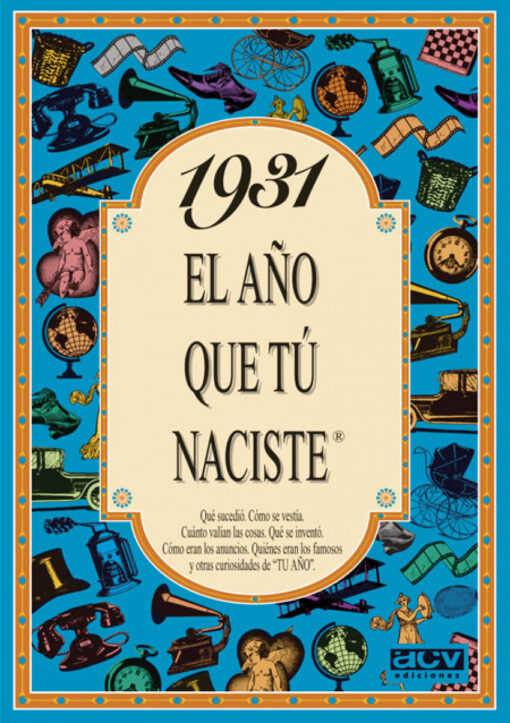 1931 El año que tu naciste