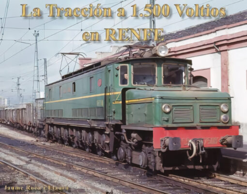 LA TRACCION 1500 VOLTIOS EN RENFE