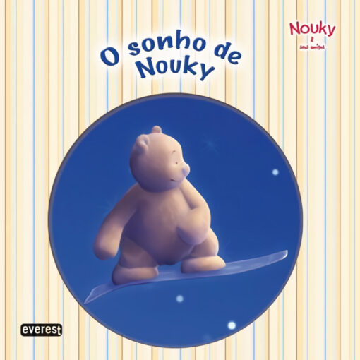 NOUKY &SEUS AMIGOS: O SONHO DE NOUKY