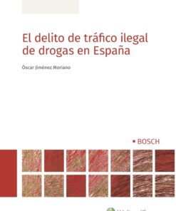 El delito de tráfico ilegal de drogas en España