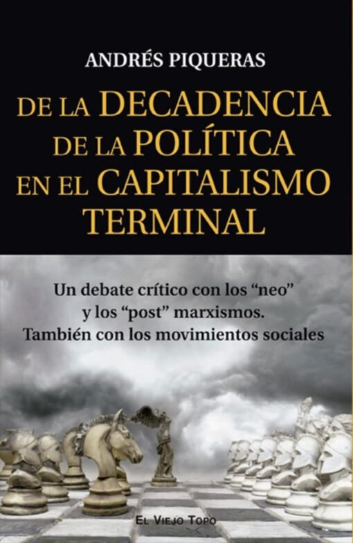 De la Decadencia de la Política en el Capitalismo terminal