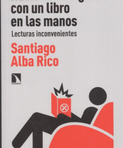 NADIE ESTÁ SEGURO CON UN LIBRO EN LAS MANOS