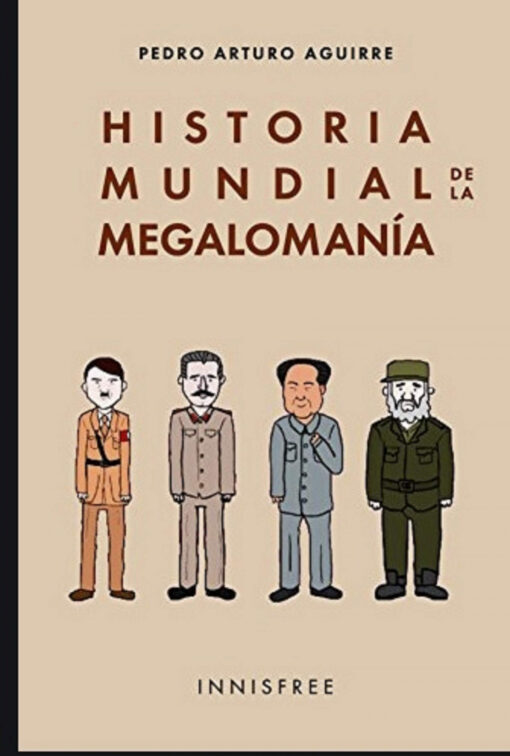 HISTORIA MUNDIAL DE LA MEGALOMANÍA