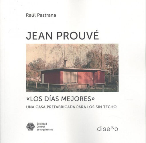 JEAN PROUVE LOS DIAS MEJORES