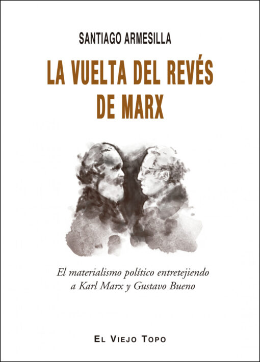 La vuelta del revés de Marx