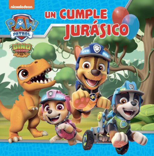 Paw Patrol / Patrulla Canina. Un cuento - Un cumple jurásico