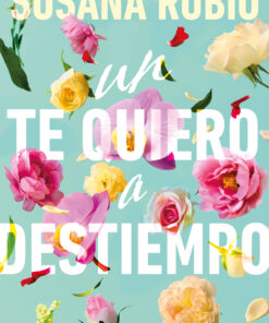 Un te quiero a destiempo