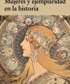 Mujeres y ejemplaridad en la historia