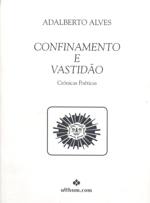 Confinamento e vastidão