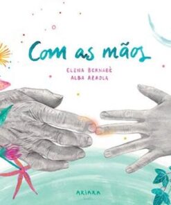 Com as Mãos