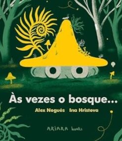 Às Vezes o Bosque…