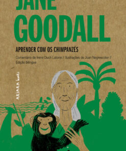 Jane Goodall - Aprender com os Chimpanzés