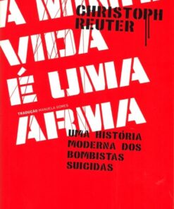 A Minha Vida é uma Arma